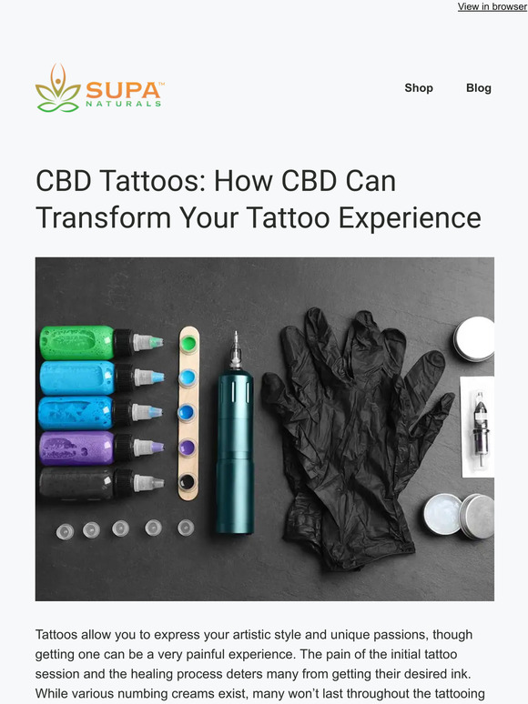 CBD Tattoos: How CBD Can Transform Your Tattoo Experience - SUPA Naturals