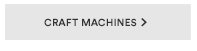 CRAFT MACHINES