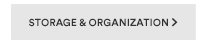 ORGANIZATION & STORAGE