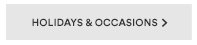 HOLIDAYS & OCCASIONS