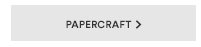 PAPERCRAFT