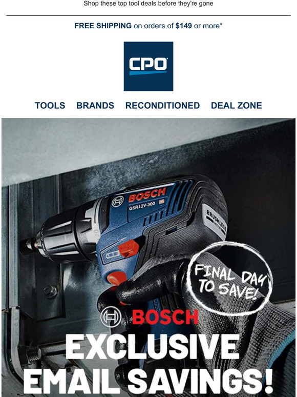 CPO Outlets Final Day for Exclusive Bosch Savings Milled
