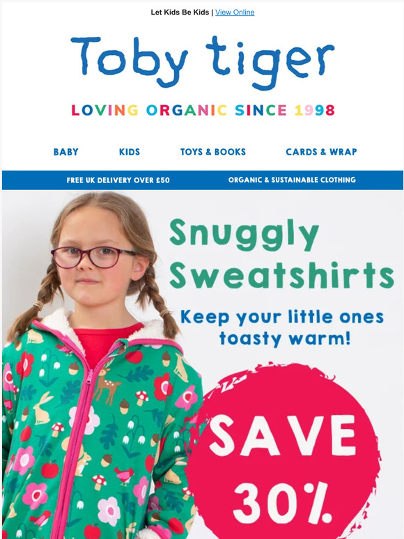 30% Off Toby Tiger Organic Sweatshirts! 🐯