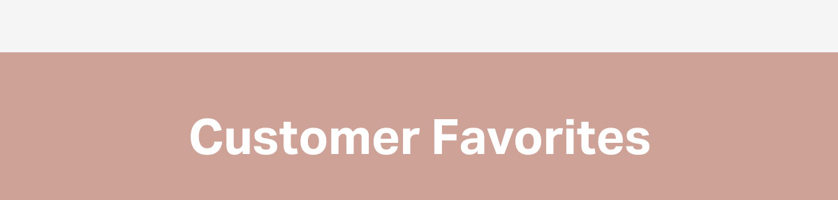 customer favorites