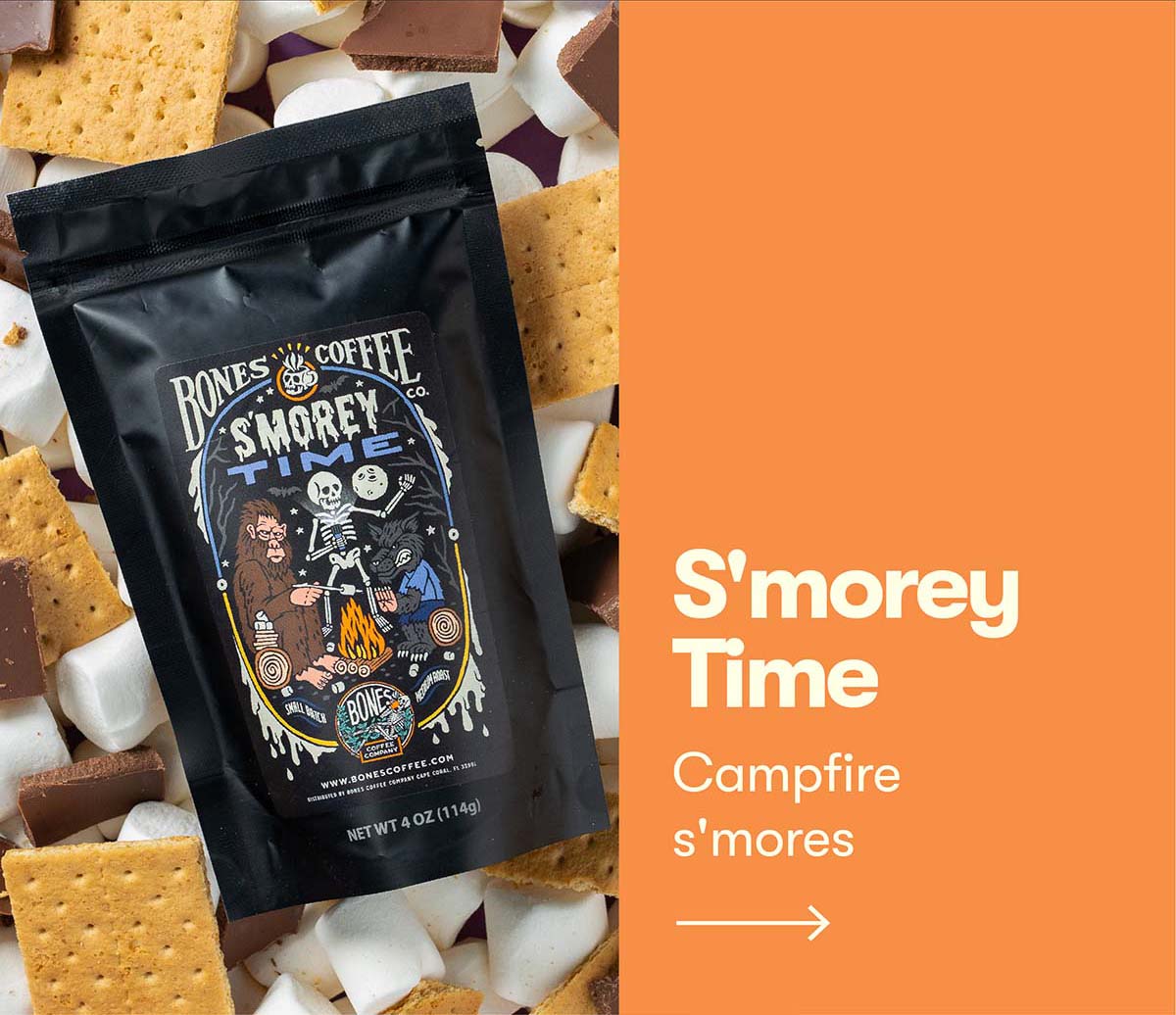 Bones Coffee Smorey Time