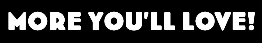 More You'll Love Banner