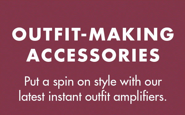 OUTFIT-MAKING ACCESSORIES