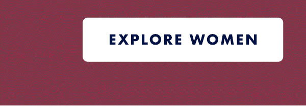 EXPLORE WOMEN