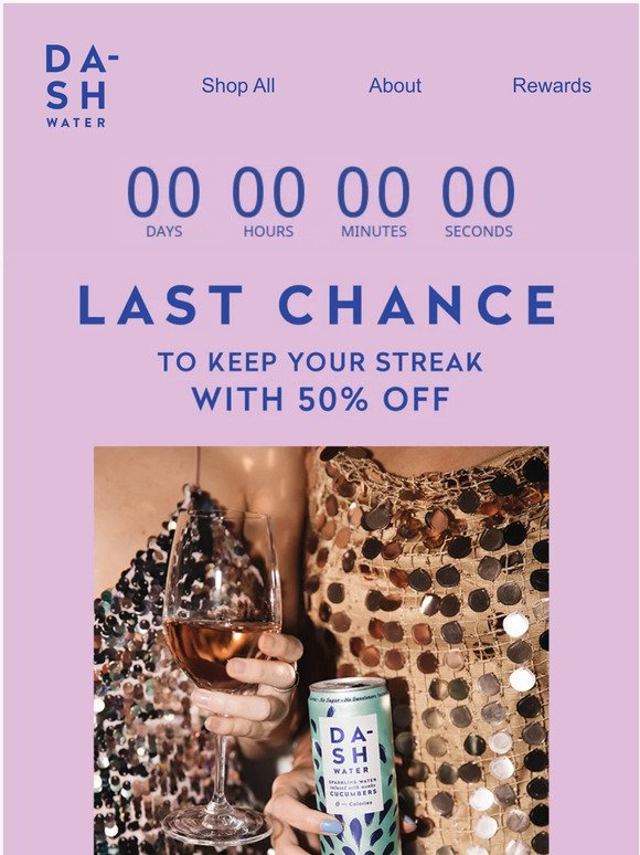 Last chance for 50% off your DASH