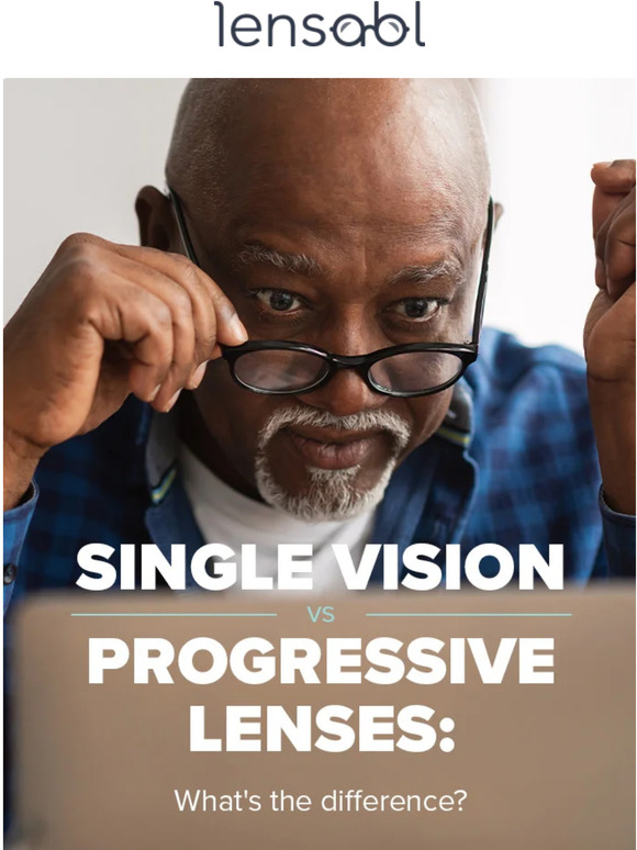 Lensabl Sunday Sight Single vision vs progressive lenses explained
