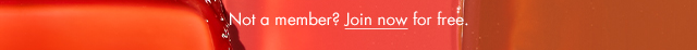 Not a member? Join now for free.
