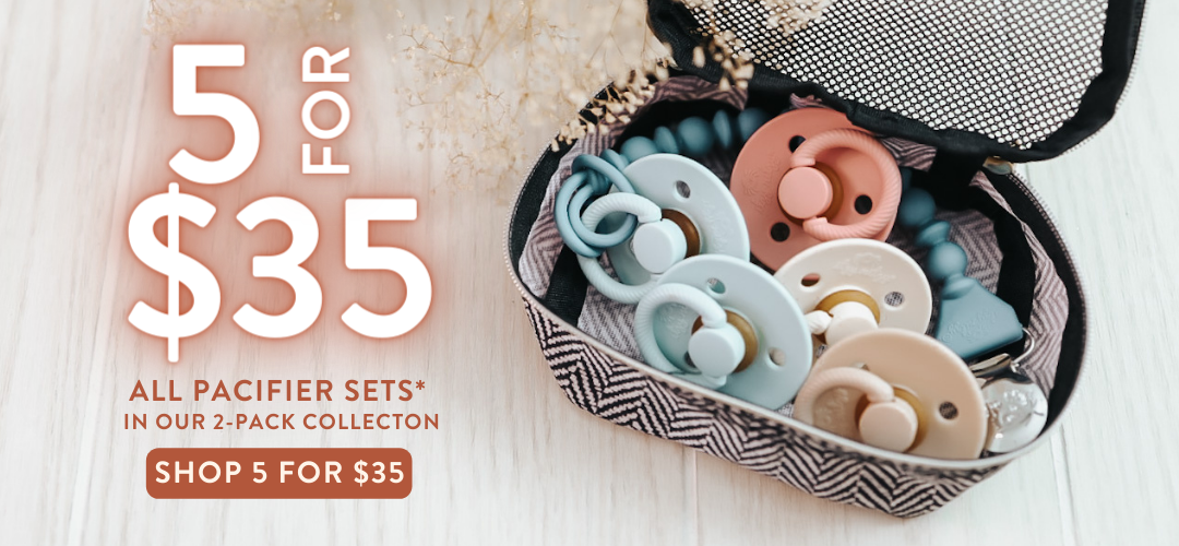 5/$35 PACIFIER SETS