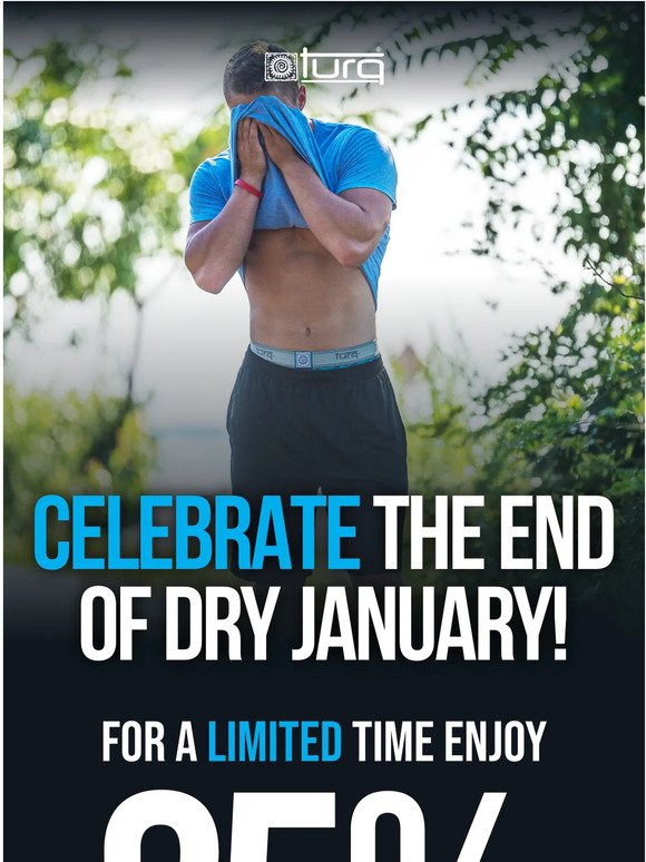 Dry January is over! Get wet again and dry fast with Turq.