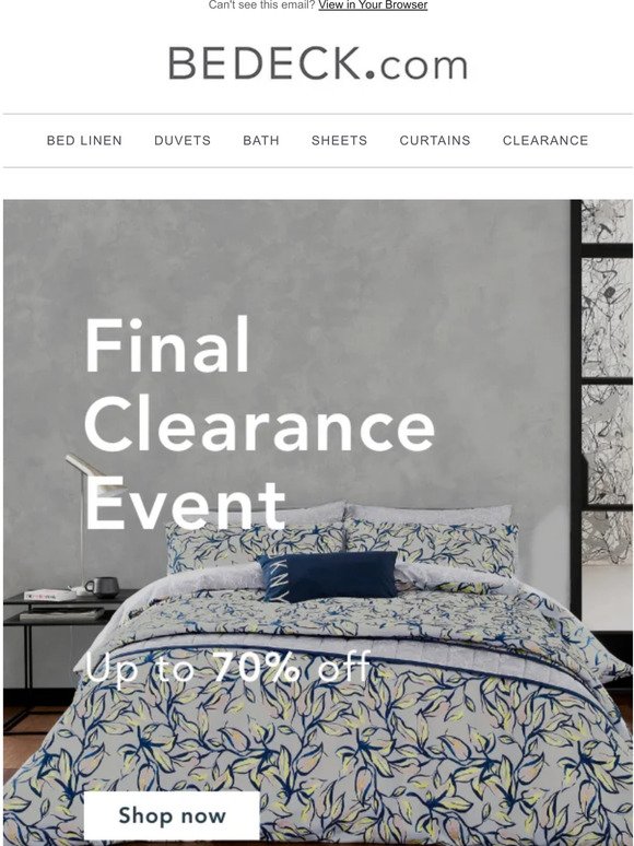 Enjoy up to 70% off on Final Clearance Designs!