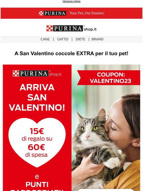 😻🐶 Extra 15€ di sconto su 60€ per prepararti a San Valentino