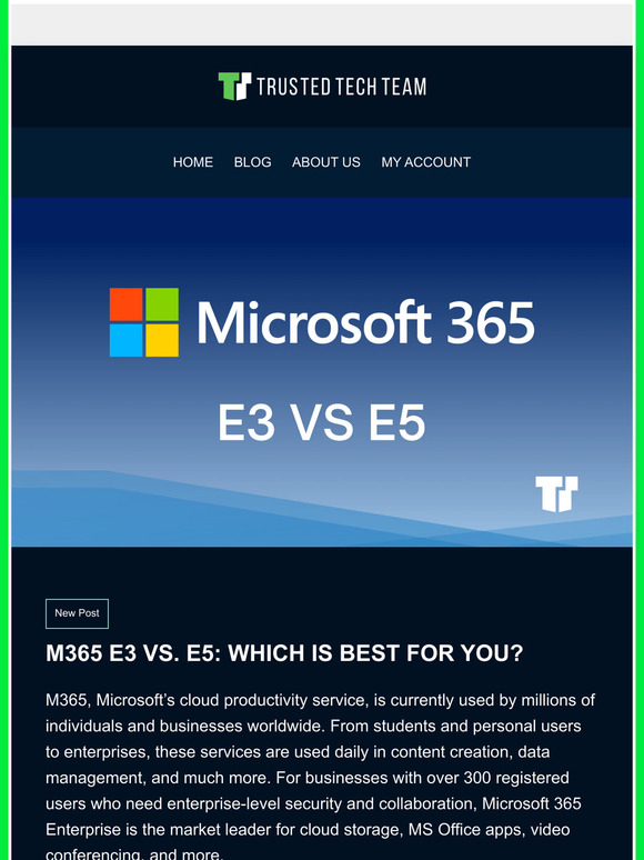 Trusted Tech Team M365 E3 VS. E5 Which is Best for you? Our full comparison and feature matrix