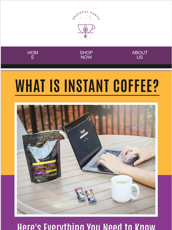 Grateful Earth The Surprising Health Benefits of Instant Coffee Milled