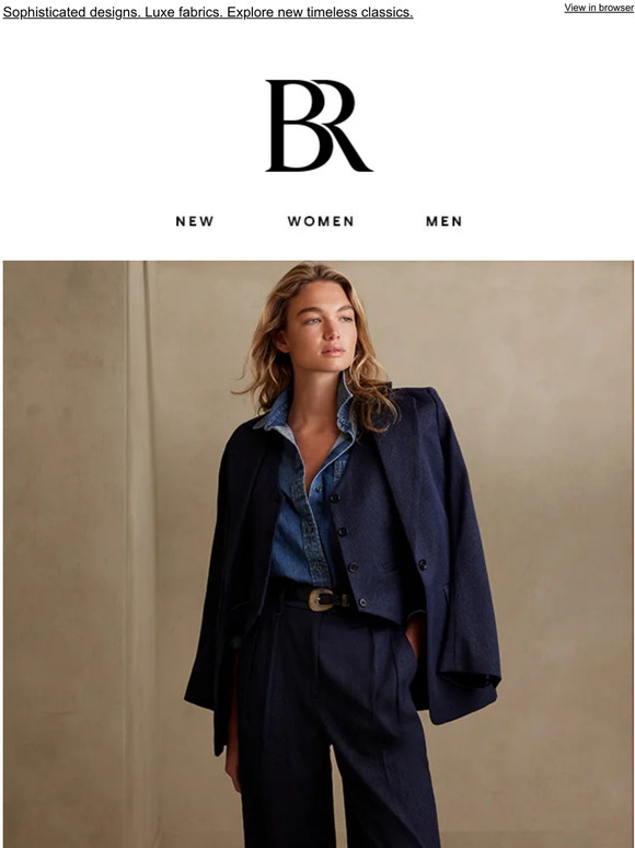 Banana Republic The Timeless Look Explore New Arrivals Milled