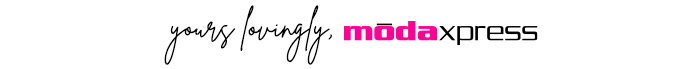 Yours Lovingly, ModaXpress