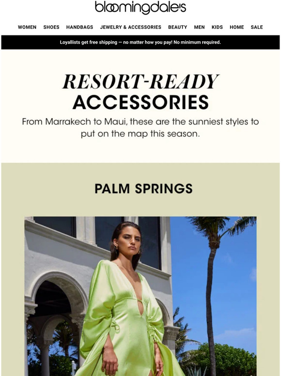 Bloomingdale's Cue the sunshine! The best vacay accessories are here