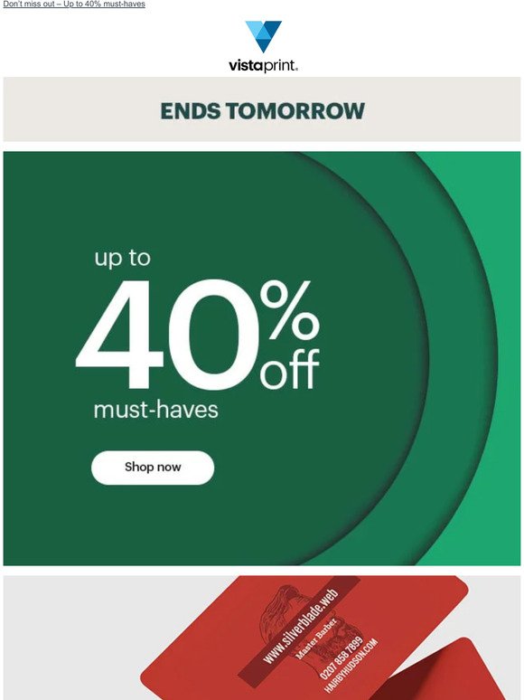 ENDS TOMORROW save up to 40% on must-haves