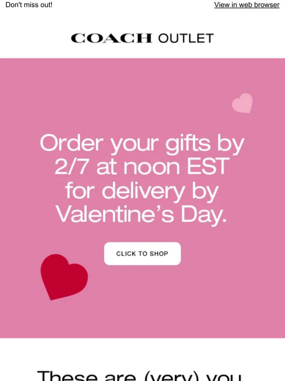 Coach Outlet Order Soon Confirm Presents By 12pm EST For Valentine's