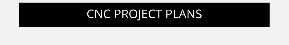 CNC Project Plans