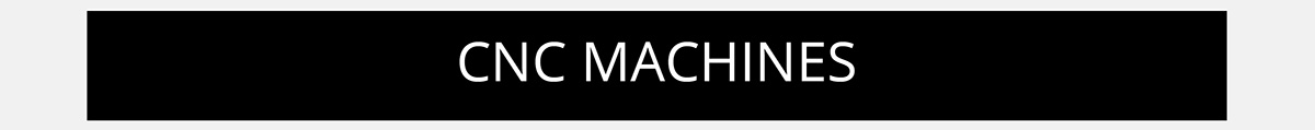 CNC Machines