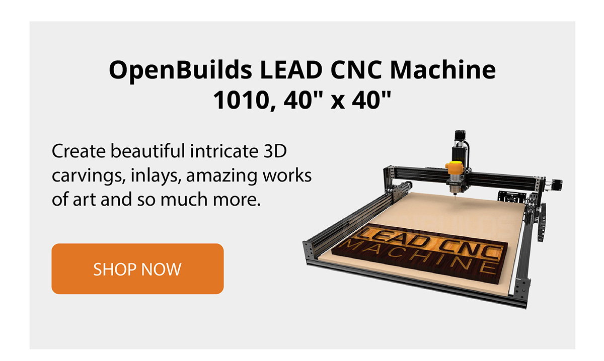 OpenBuilds LEAD CNC Machine 1010, 40" x 40"