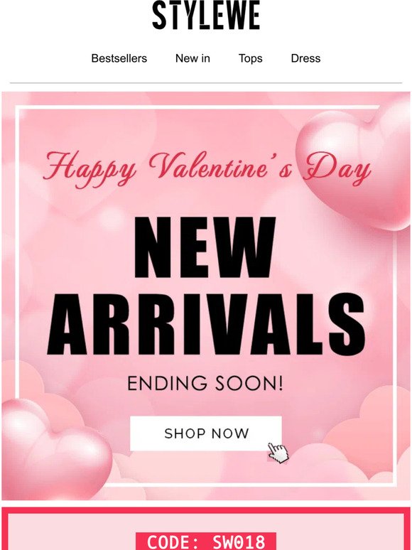 Your Exclusive V-day Offer: UP TO 50% OFF NEW ARRIVALS! Will You Be Our Valentine?🌹