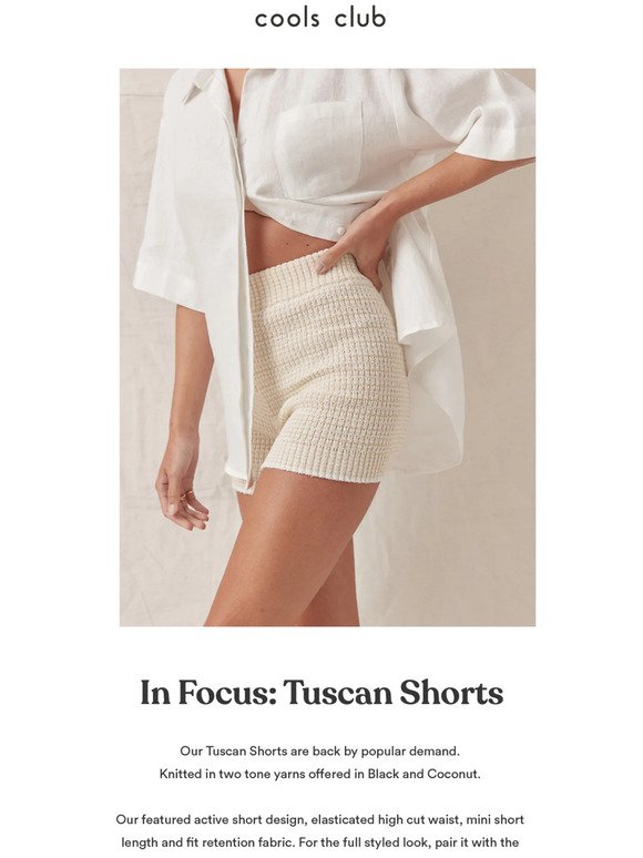 TUSCAN SHORTS ARE BACK