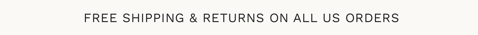 Free shipping and returns on all US orders