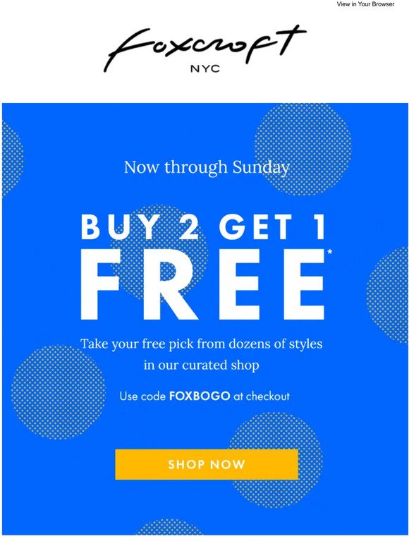 It’s BOGO weekend! Buy 2, get 1 free!