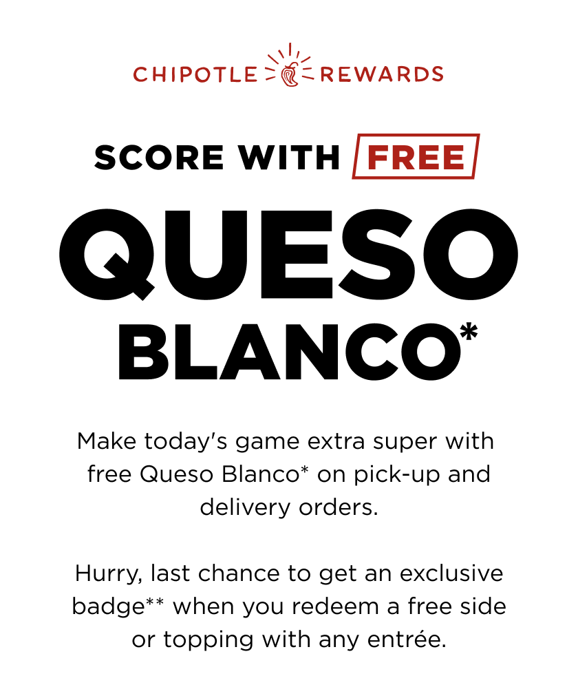 Chipotle Today Only Score free Queso Blanco + earn a badge 🏈 Milled