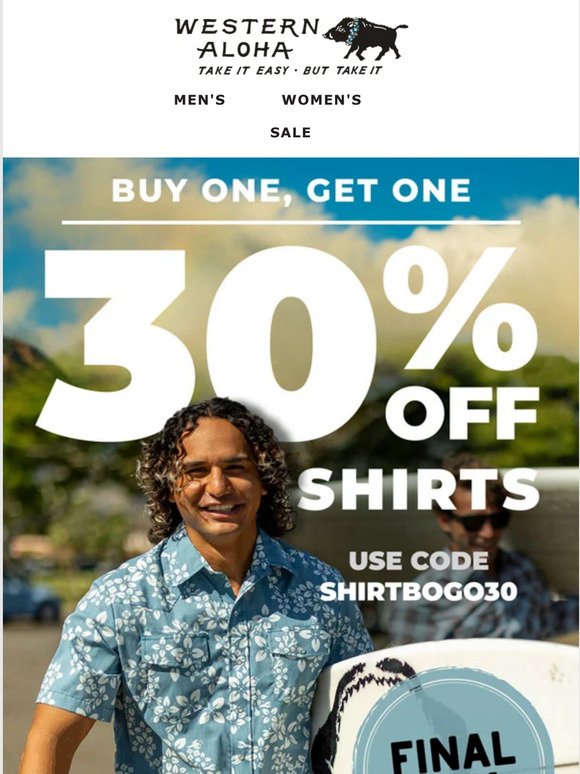 Today's the Last Day for BOGO 30% OFF 🏝👕