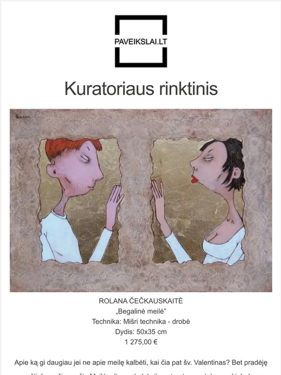 ❤ Meno kolekcija AMŽINIEMS ROMANTIKAMS