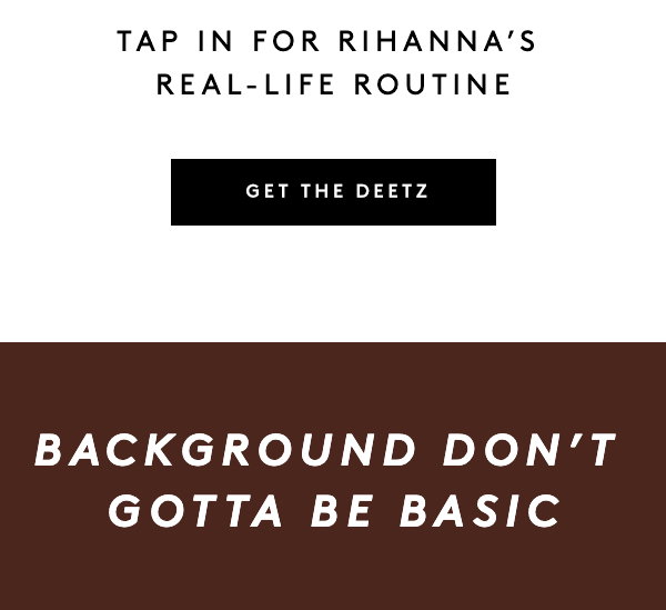 BACKGROUND DON'T GOTTA BE BASIC