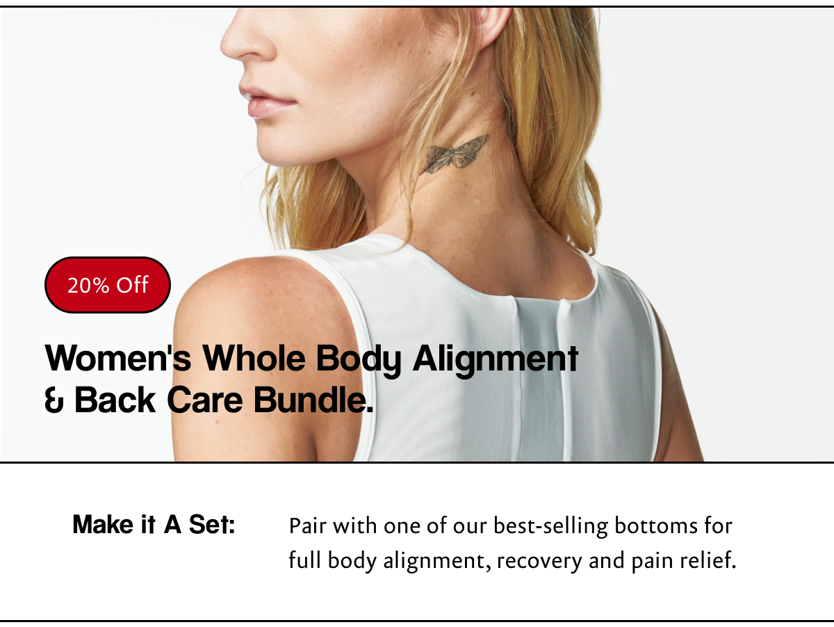 Women’s Posture Care Bundle - 15%