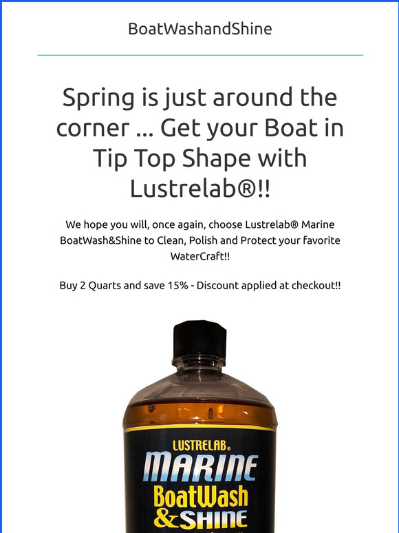 Lustrelab® Marine BoatWash&Shine - 15% SAVINGS when you purchase 2 Quarts - Offer valid through May 15, 2023