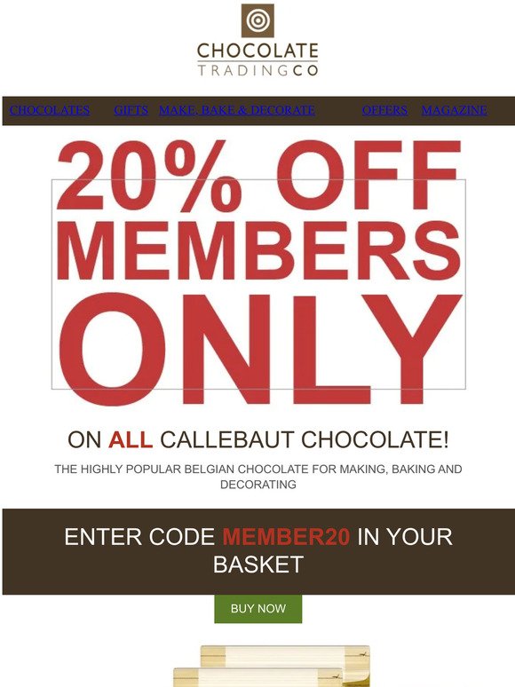 ALL CALLEBAUT 20% OFF UNTIL FRIDAY 12PM