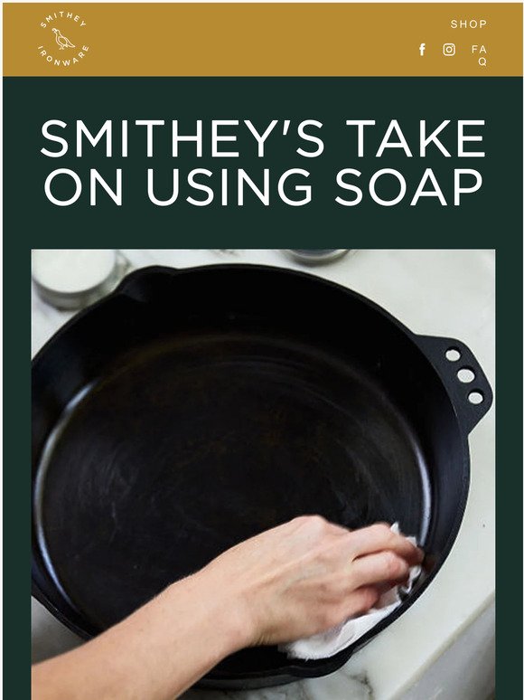 Can soap be used on cast iron?