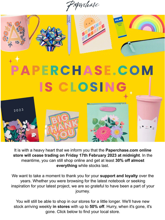 Paperchase.com will cease trading on Friday 17th February at midnight