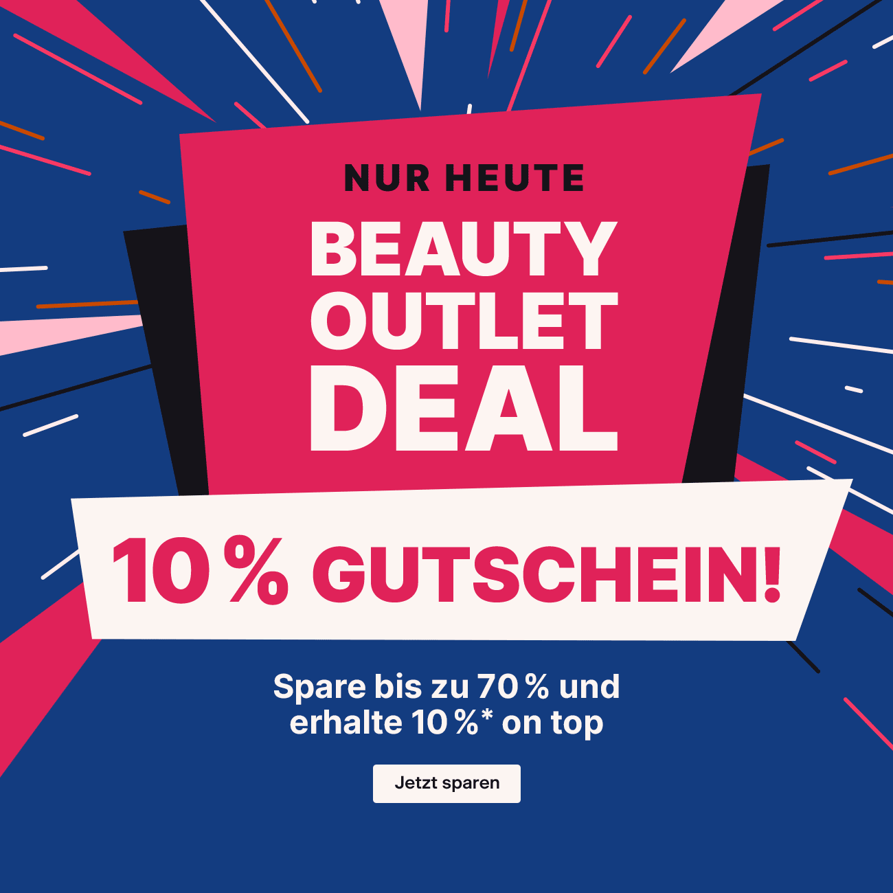 NUR HEUTE: Beauty-Outlet-Deal - 10 %* Gutschein