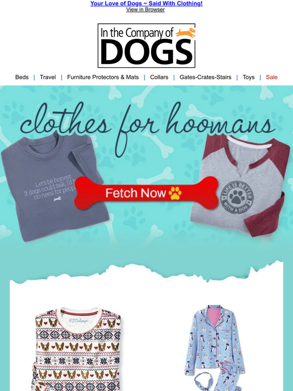 In The Company of Dogs TailWagging Clothes For Dog Lovers Comfort