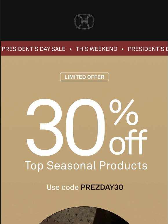 30% Off: President's Day Sale