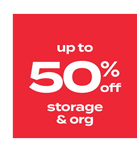 up to 50% off storage & org