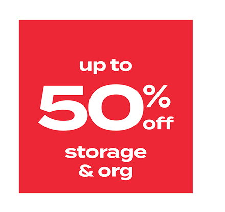 up to 50% off storage & org