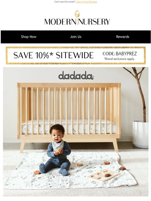 Up to 25% off dadada cribs & dressers!