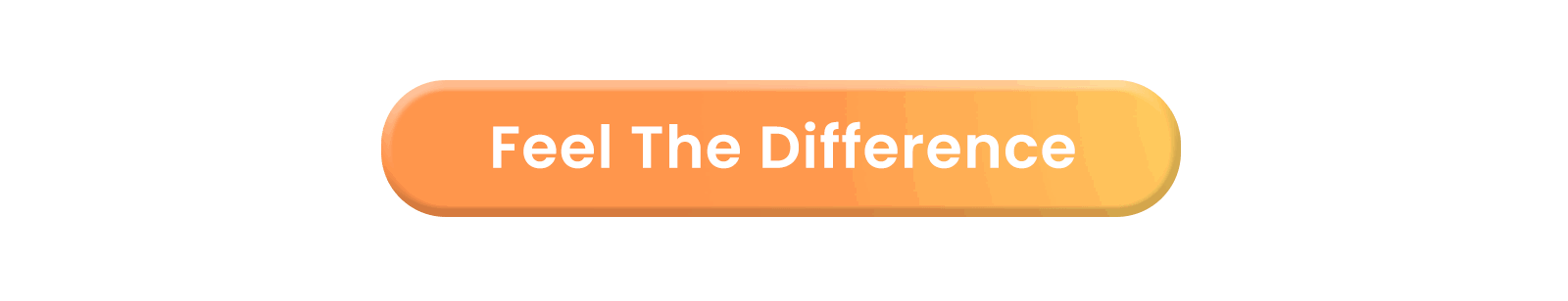 Feel The Difference