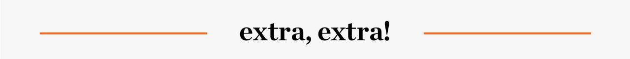 Extra, extra!